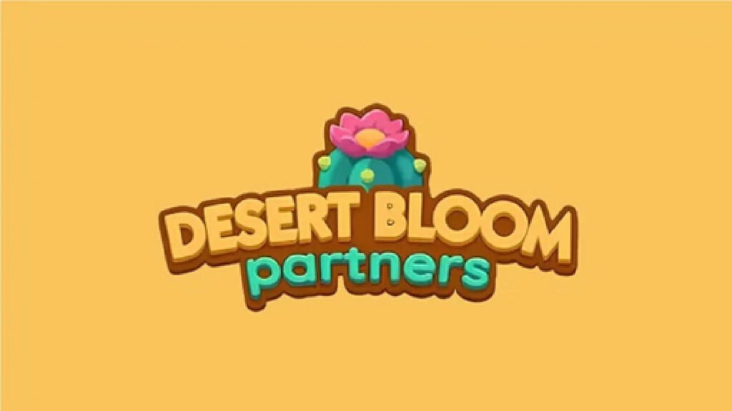 Monopoly GO Desert Bloom Partners Event  rewards